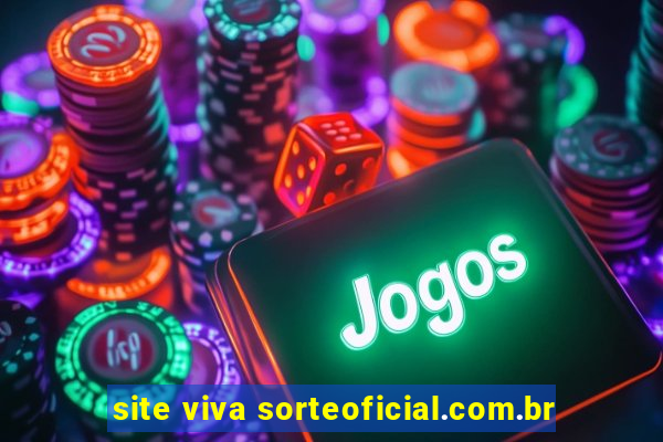 site viva sorteoficial.com.br